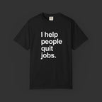 I Help People - Shirt