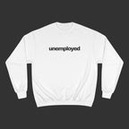 unemployed - Sweater