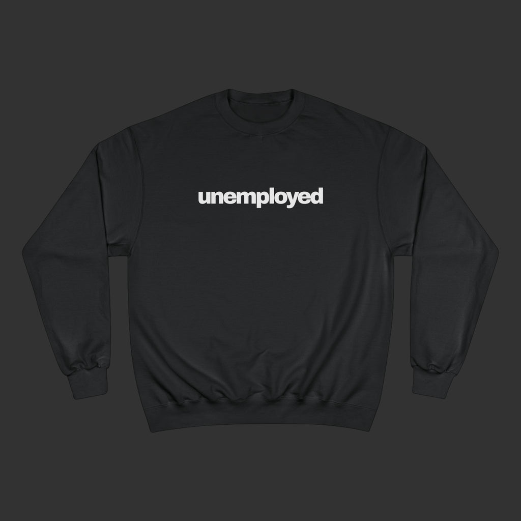 unemployed - Sweater