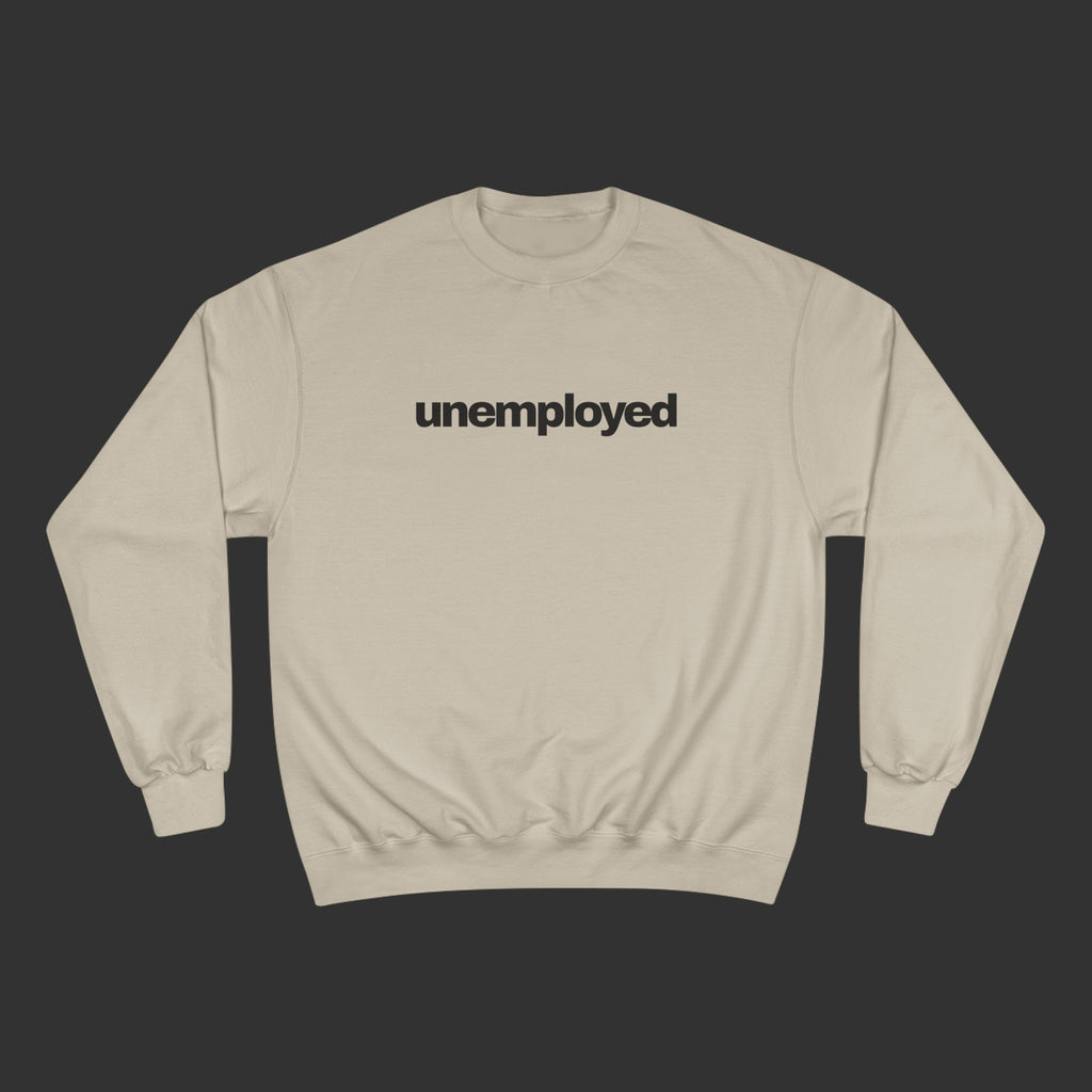 unemployed - Sweater
