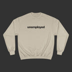 unemployed - Sweater