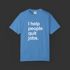 I Help People - Shirt